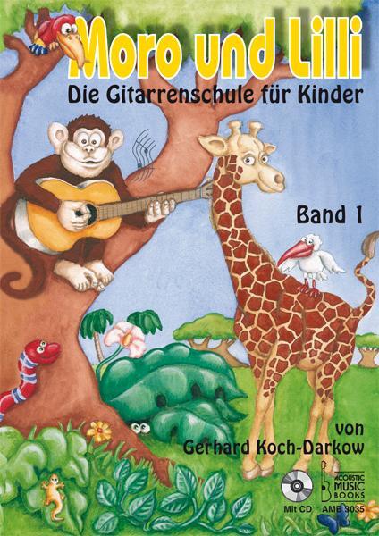 Cover: 9783869470351 | Moro und Lilli | Die Gitarrenschule für Kinder 1 | Gerhard Koch-Darkow