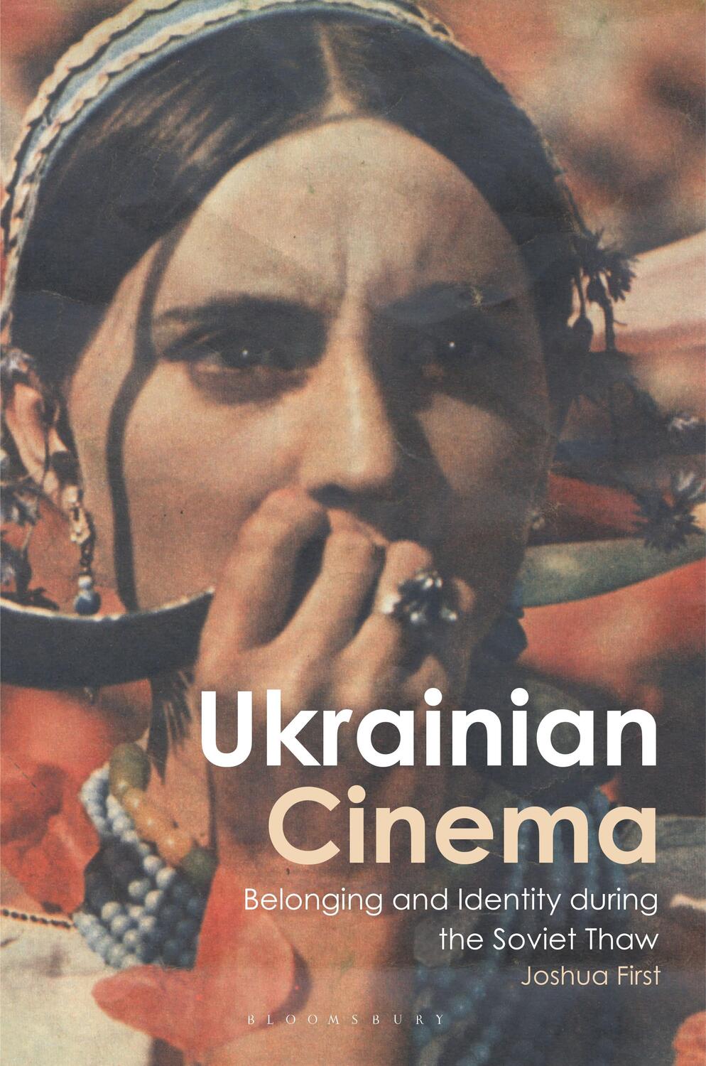 Cover: 9781350371491 | Ukrainian Cinema: Belonging and Identity During the Soviet Thaw | Buch