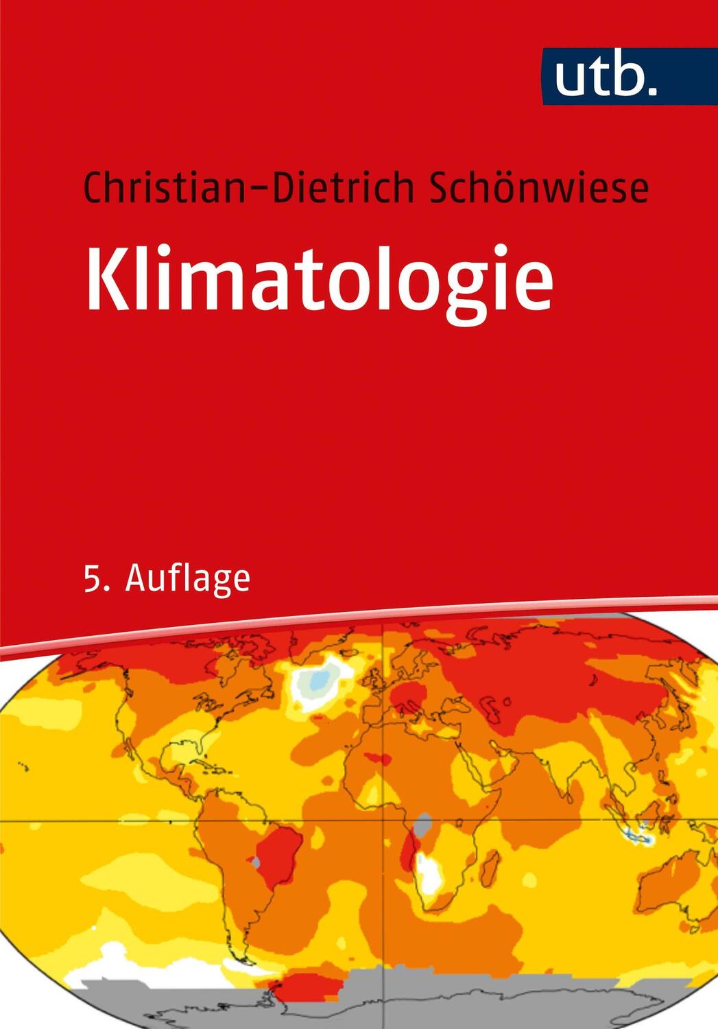 Cover: 9783825253875 | Klimatologie | Christian-Dietrich Schönwiese | Taschenbuch | 492 S.
