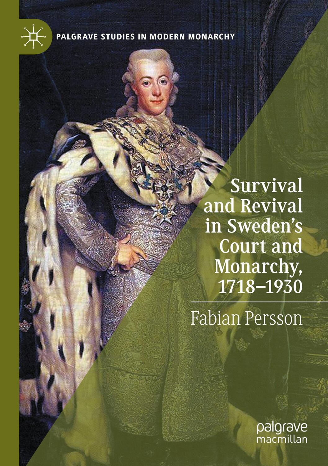 Cover: 9783030526498 | Survival and Revival in Sweden's Court and Monarchy, 1718¿1930 | Buch