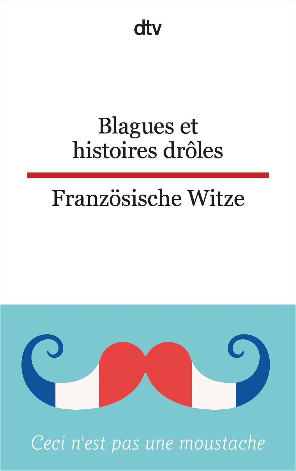 Cover: 9783423095297 | Blagues et histoires drôles - Französische Witze | Beckerath | Buch