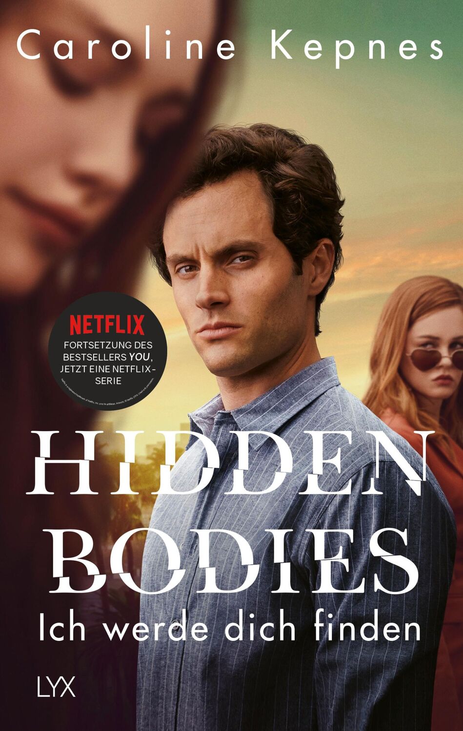 Cover: 9783736313453 | Hidden Bodies - Ich werde dich finden | Band 2 zur NETFLIX-Serie YOU