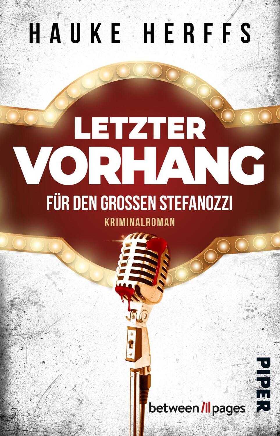 Cover: 9783492507622 | Letzter Vorhang für den großen Stefanozzi | Hauke Herffs | Taschenbuch