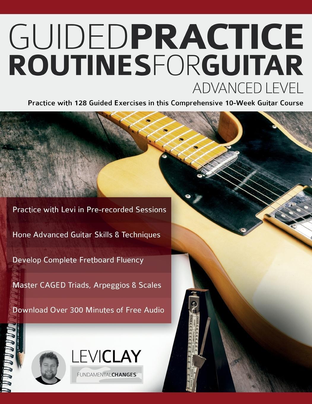 Cover: 9781789334234 | Guided Practice Routines For Guitar - Advanced Level | Levi Clay