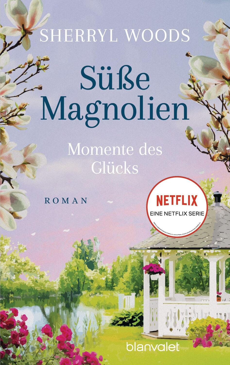 Cover: 9783734112270 | Süße Magnolien - Momente des Glücks | Sherryl Woods | Taschenbuch