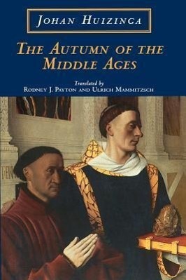 Cover: 9780226359946 | AUTUMN OF THE MIDDLE AGES 2/E | Johan Huizinga | Englisch | 1997