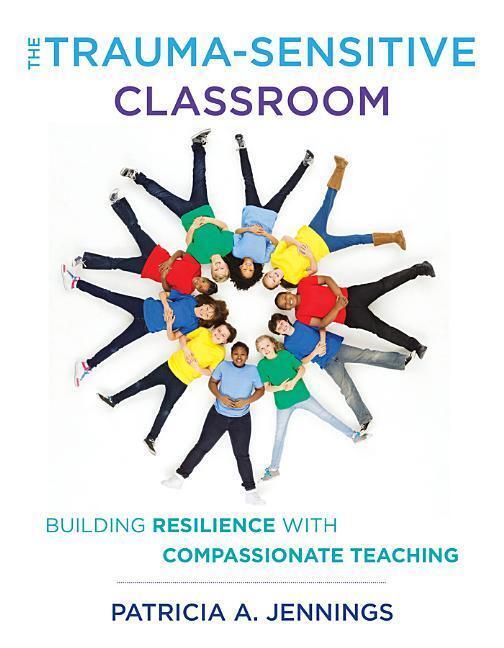 Cover: 9780393711868 | The Trauma-Sensitive Classroom | Patricia A. Jennings | Taschenbuch