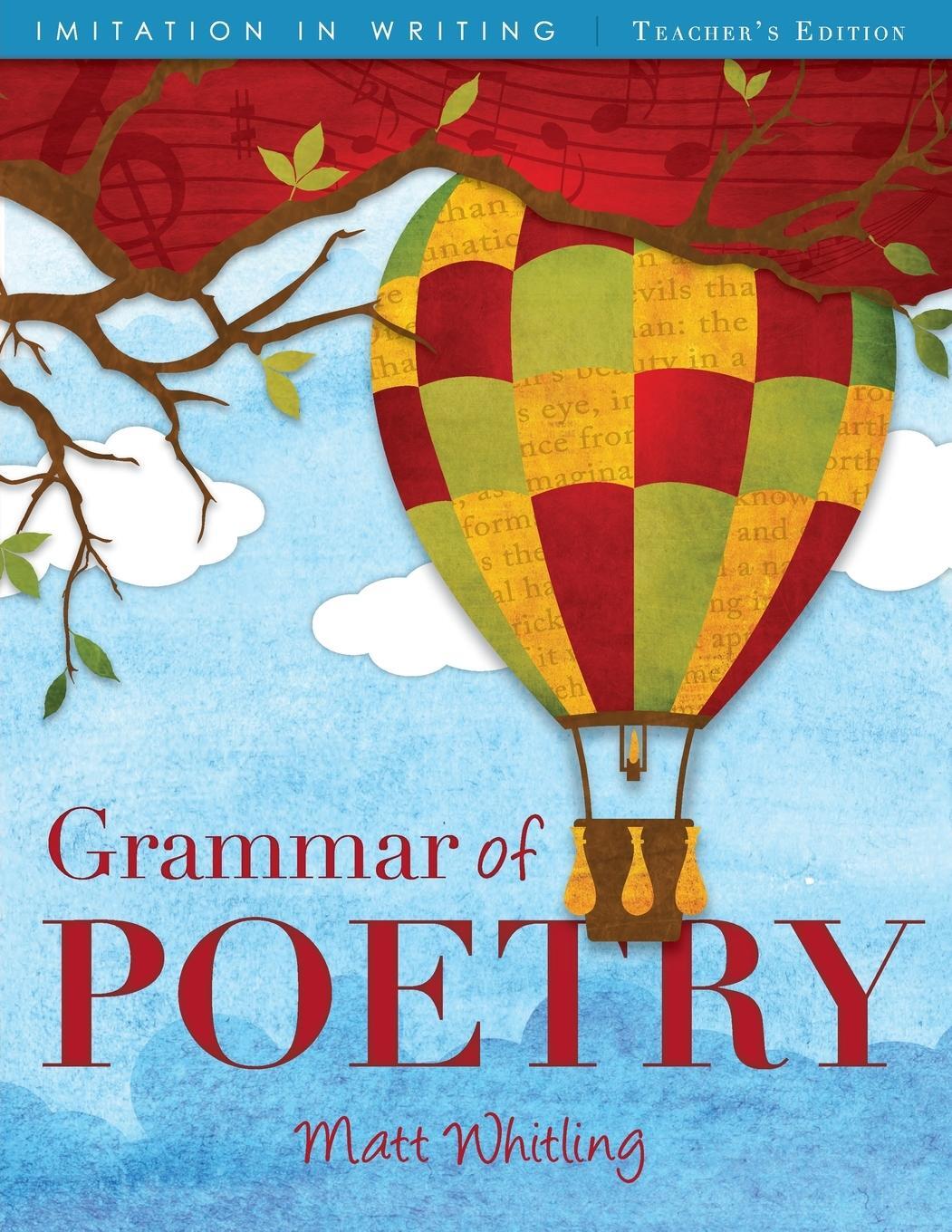 Cover: 9781591281207 | Grammar of Poetry | Teacher's Edition | Matt Whitling | Taschenbuch