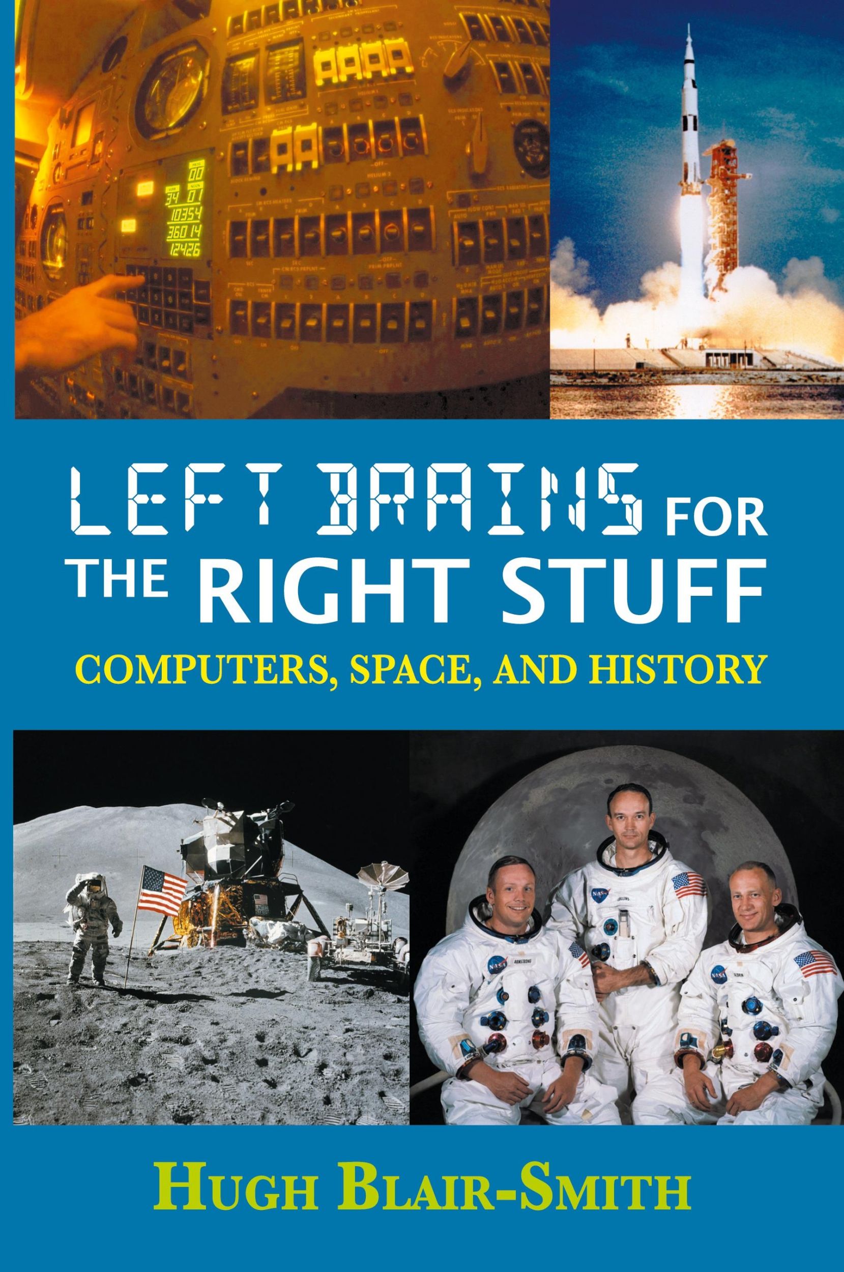 Cover: 9780996434539 | Left Brains for the Right Stuff | Computers, Space, and History | Buch