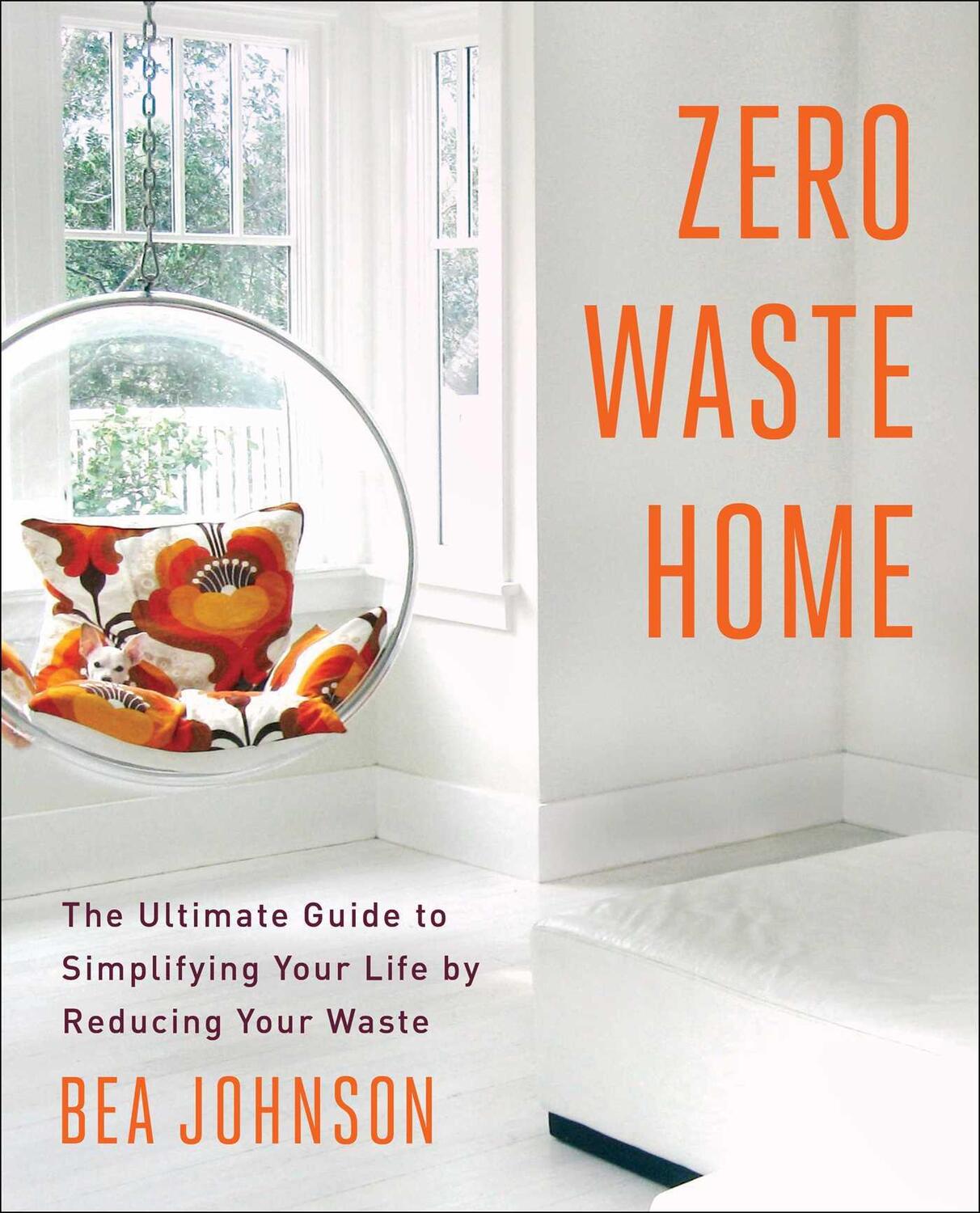 Cover: 9781451697681 | Zero Waste Home | Bea Johnson | Taschenbuch | 292 S. | Englisch | 2013