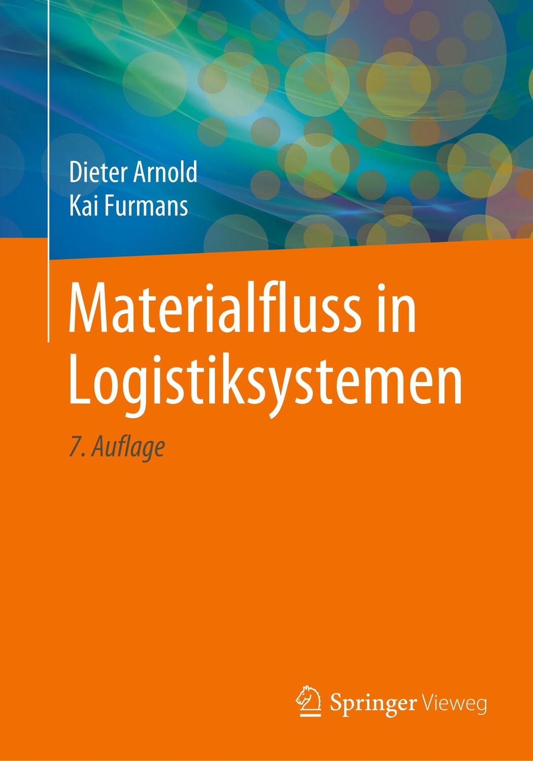 Cover: 9783662603871 | Materialfluss in Logistiksystemen | Dieter Arnold (u. a.) | Buch