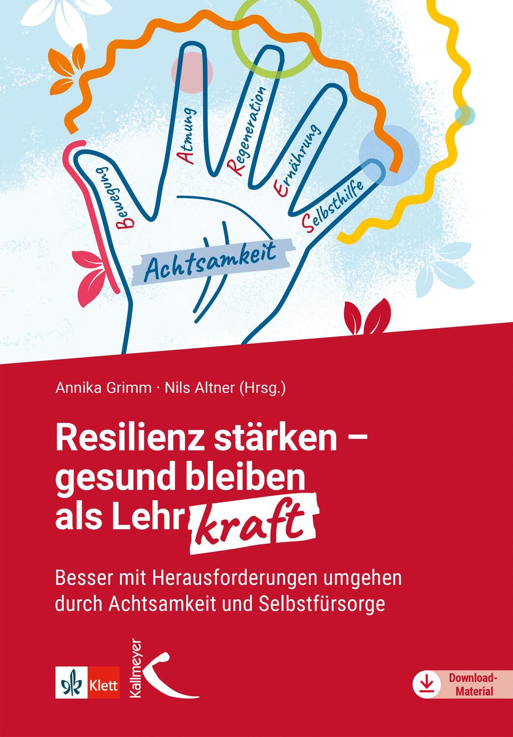 Cover: 9783772717161 | Resilienz stärken - gesund bleiben als Lehrkraft | Grimm (u. a.)