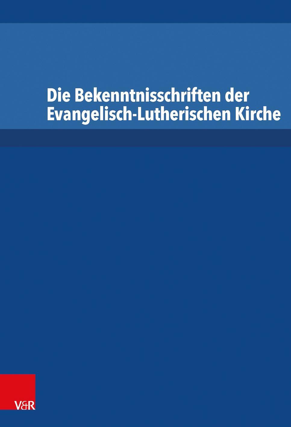Cover: 9783525521045 | Die Bekenntnisschriften der Evangelisch-Lutherischen Kirche | Dingel