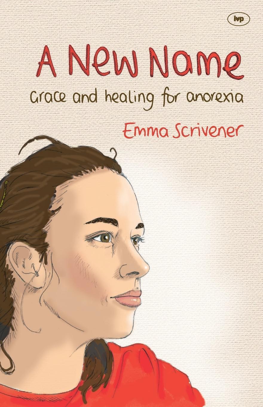 Cover: 9781844745869 | A New Name | Emma Scrivener | Taschenbuch | Paperback | Englisch | IVP