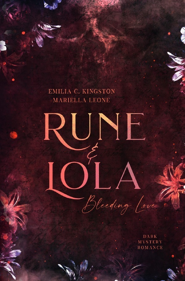Cover: 9783756549177 | Rune & Lola | Bleeding Love | Emilia C. Kingston (u. a.) | Taschenbuch