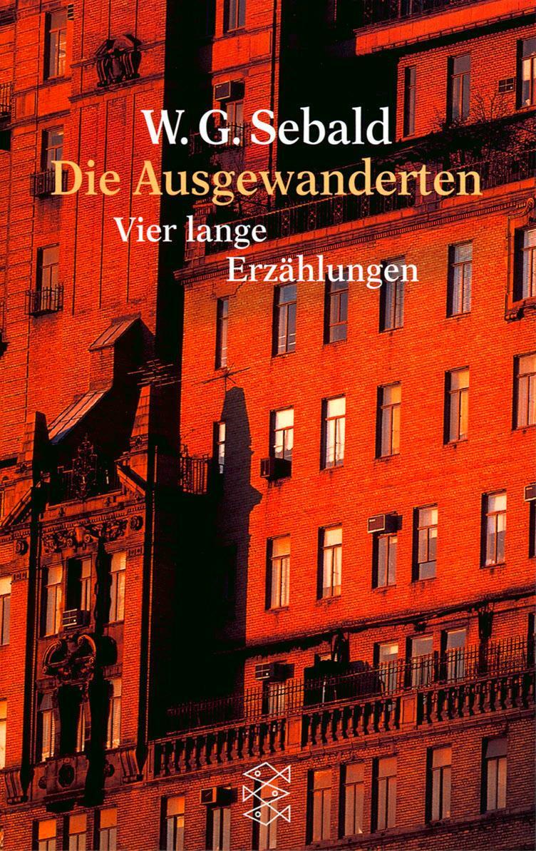 Cover: 9783596120567 | Die Ausgewanderten | Vier lange Erzählungen | Winfried G. Sebald