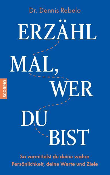 Cover: 9783958034884 | Erzähl mal, wer du bist | Dennis, Dr. Rebelo | Taschenbuch | Deutsch