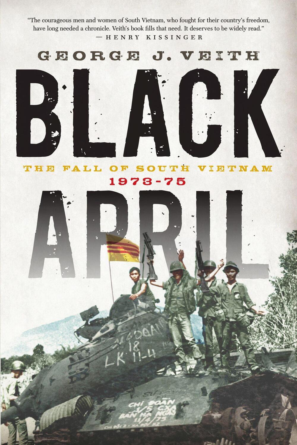 Cover: 9781594037047 | Black April: The Fall of South Vietnam, 1973-1975 | George J. Veith