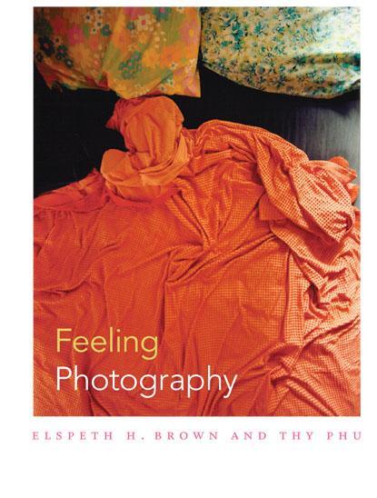 Cover: 9780822355410 | Feeling Photography | Taschenbuch | Kartoniert / Broschiert | Englisch