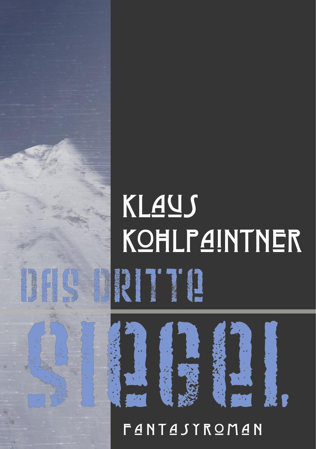 Cover: 9783748102779 | Das dritte Siegel | Klaus Kohlpaintner | Taschenbuch | Paperback
