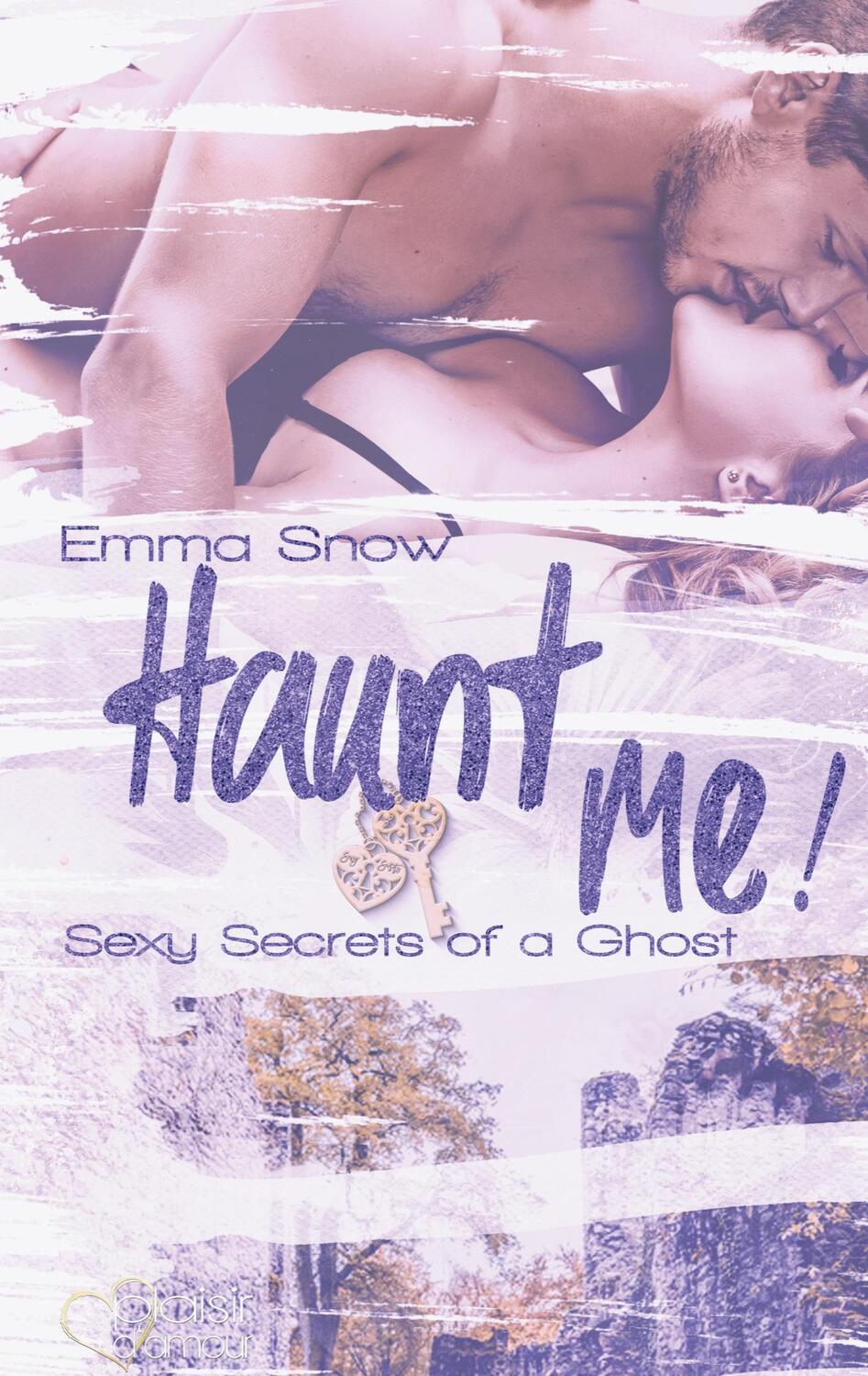 Cover: 9783864956027 | Sexy Secrets of a Ghost: Haunt me! | Emma Snow | Taschenbuch | 436 S.