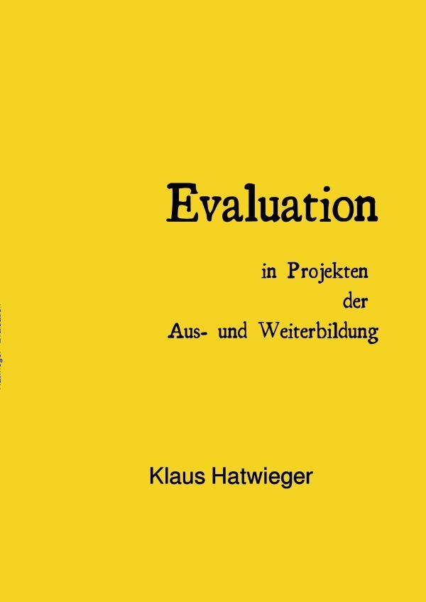 Cover: 9783748537038 | Evaluation | in Projekten der Aus- und Weiterbildung | Klaus Hatwieger