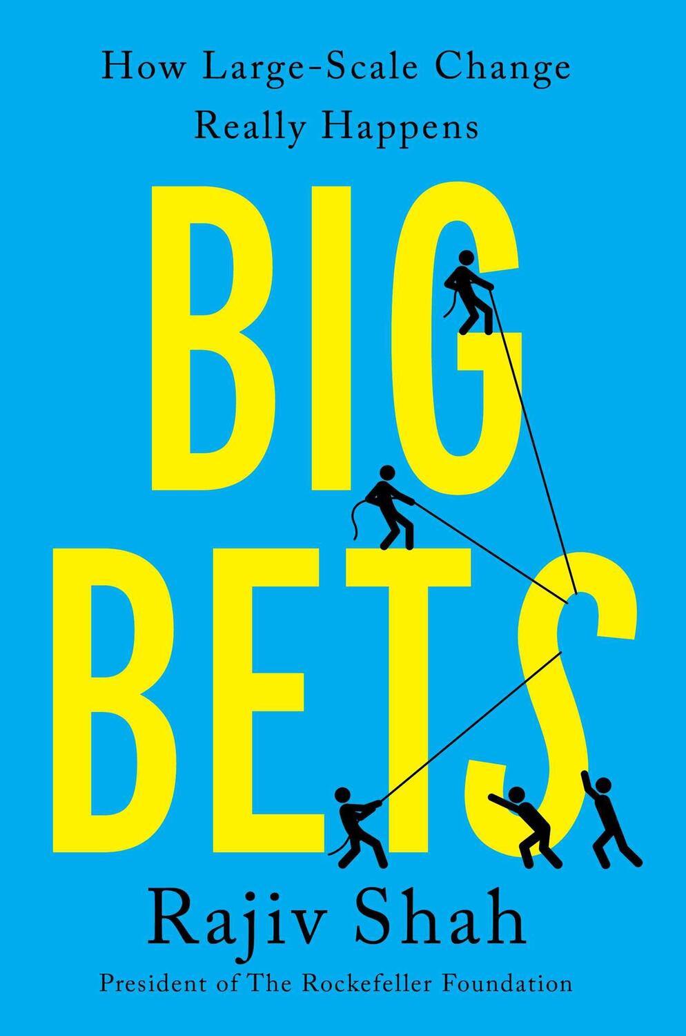 Cover: 9781668004388 | Big Bets | How Large-Scale Change Really Happens | Rajiv Shah | Buch