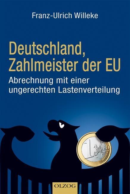 Cover: 9783957680853 | Deutschland, Zahlmeister der EU | Franz-Ulrich Willeke | Taschenbuch