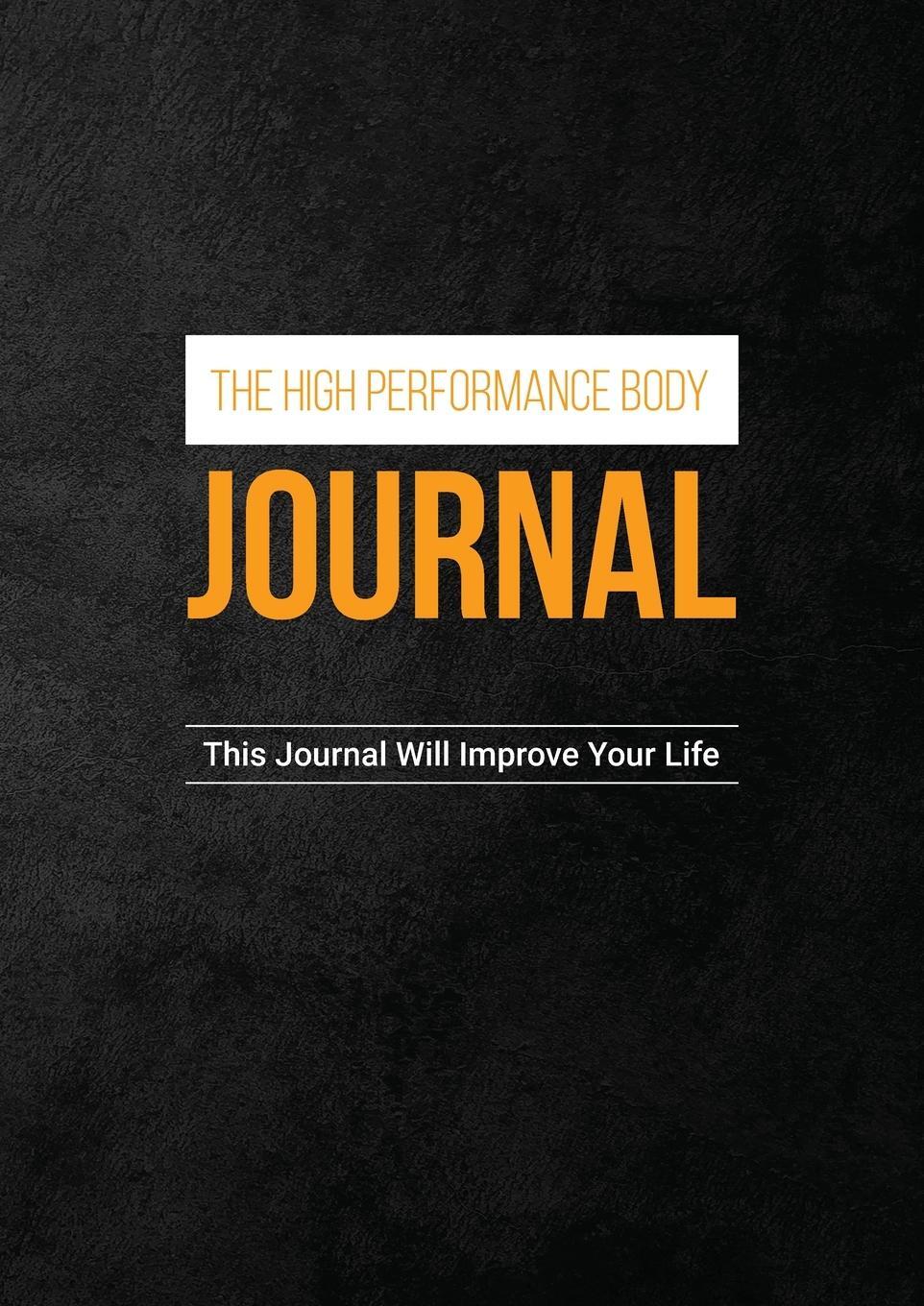 Cover: 9781387401383 | The High Performance Body Journal | Martin Blättler | Taschenbuch