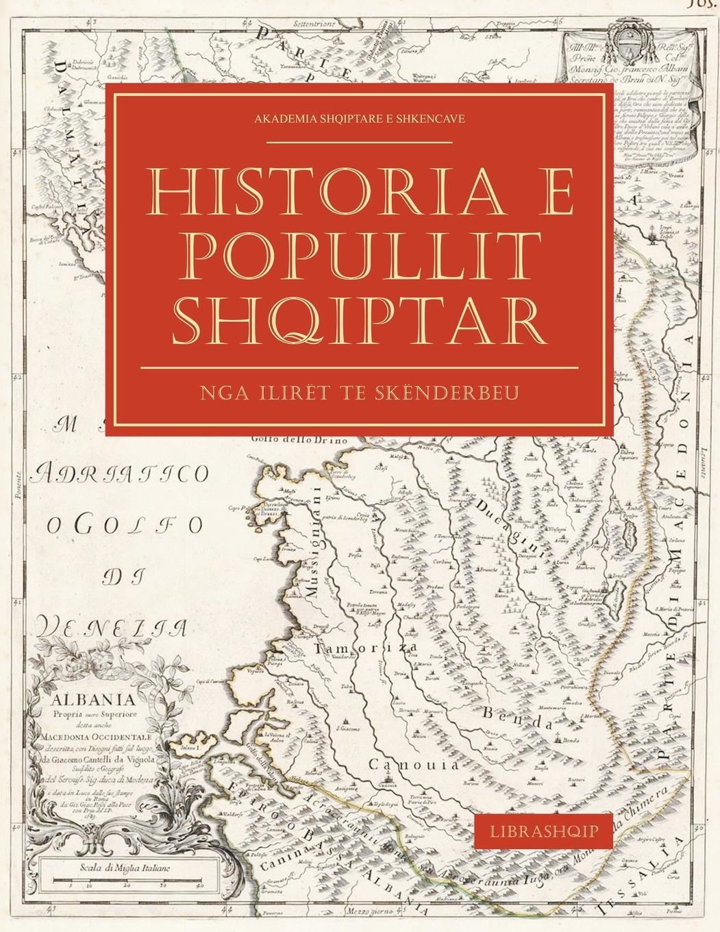 Cover: 9798223944942 | Historia e Popullit Shqiptar | Nga Ilirët te Skënderbeu | Shkencave