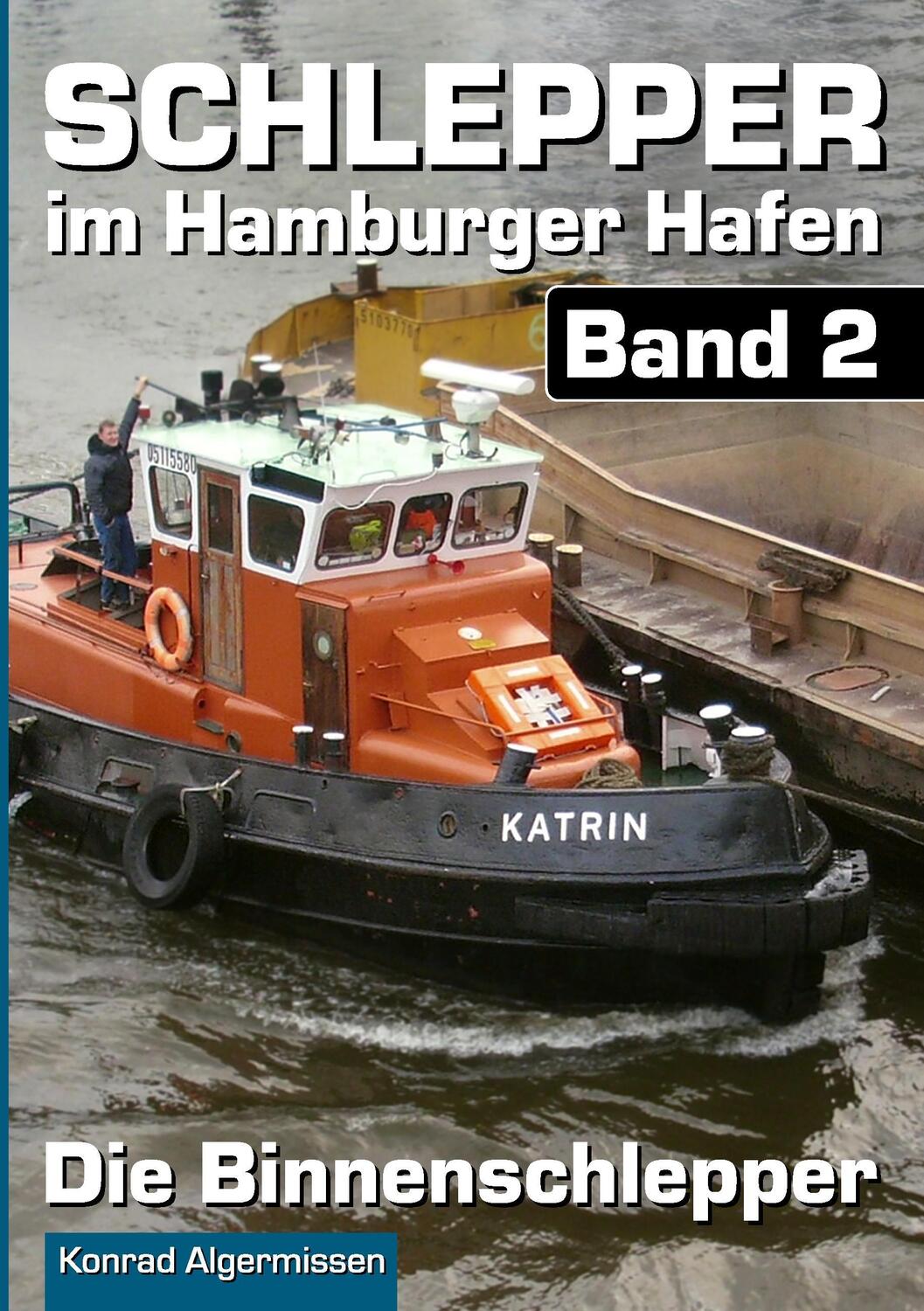 Cover: 9783735750396 | Schlepper im Hamburger Hafen. Bd.2 | Die Binnenschlepper | Algermissen