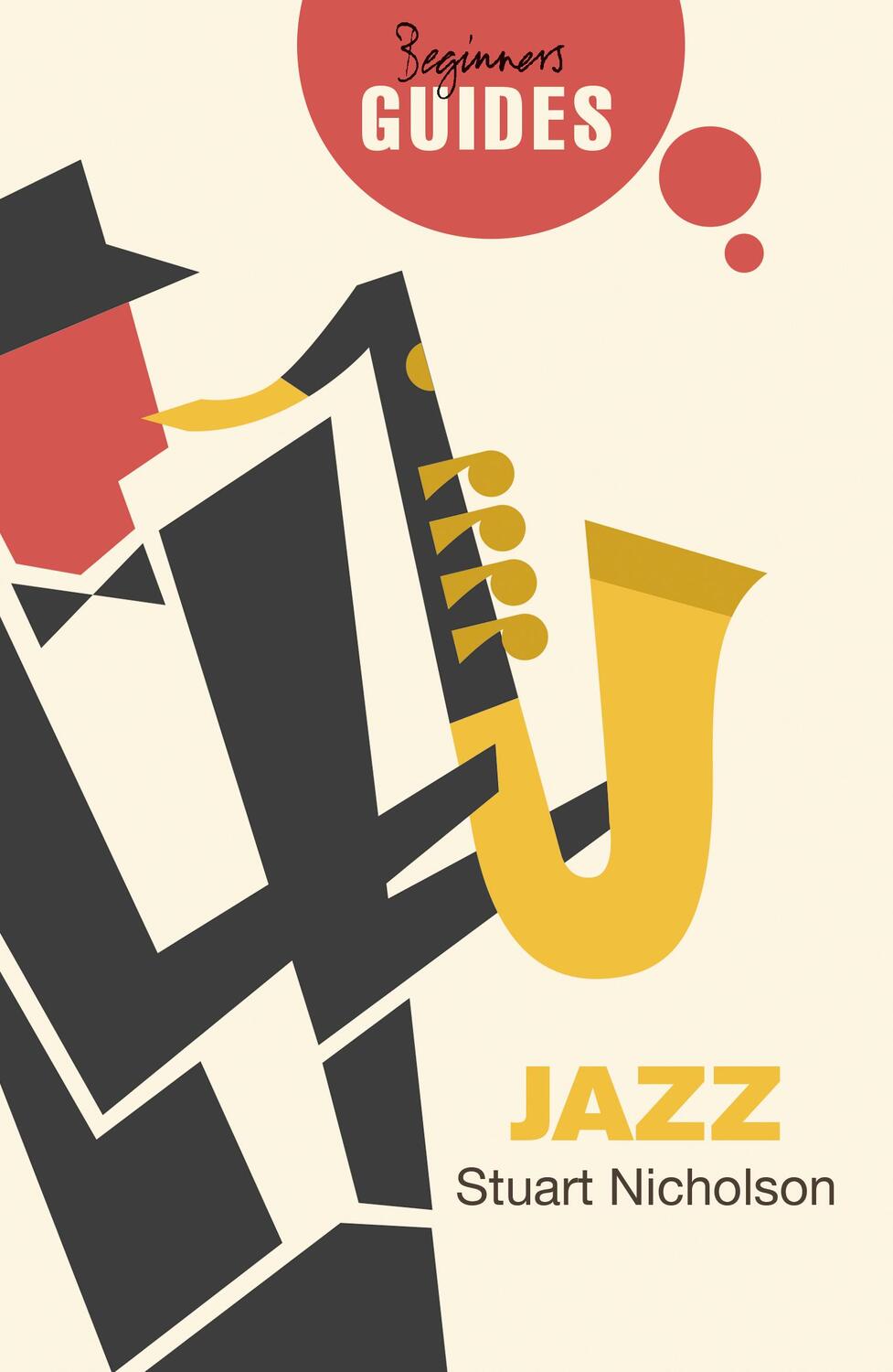 Cover: 9781780749983 | Jazz | A Beginner's Guide | Stuart Nicholson | Taschenbuch | Englisch
