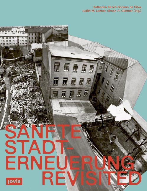 Cover: 9783986121532 | Sanfte Stadterneuerung Revisited | Silva (u. a.) | Taschenbuch | 2024