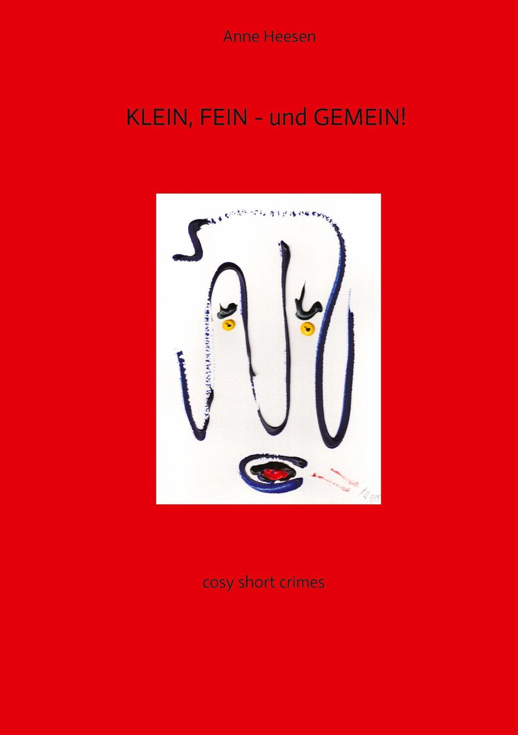 Cover: 9783347923065 | KLEIN, FEIN - und GEMEIN! Kurz-Krimis mit Pfiff. Very british! | Buch