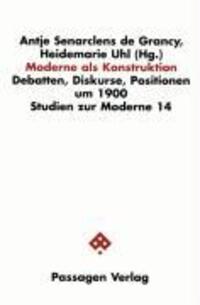 Cover: 9783851654554 | Moderne als Konstruktion | Debatten, Diskurse, Positionen um 1900