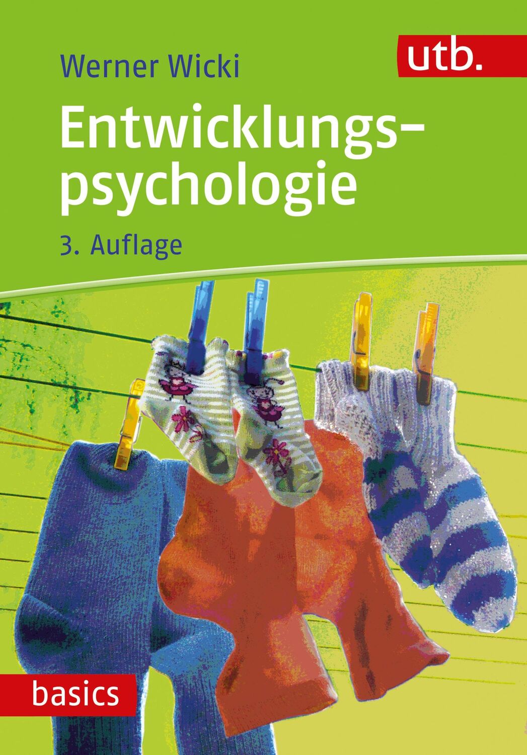 Cover: 9783825262624 | Entwicklungspsychologie | Werner Wicki | Taschenbuch | 168 S. | 2024