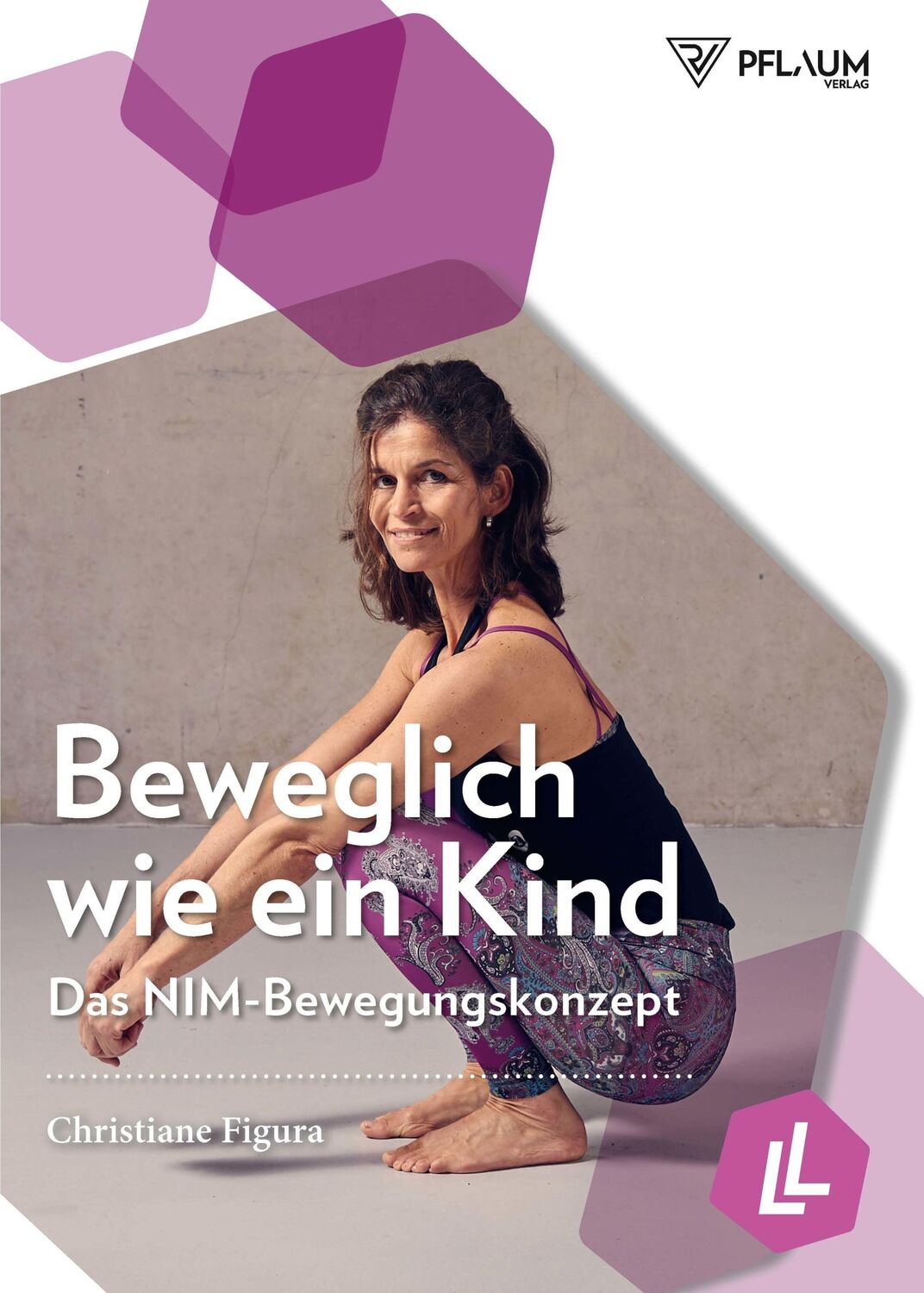 Cover: 9783790510768 | Beweglich wie ein Kind | Christiane Figura | Taschenbuch | 317 S.