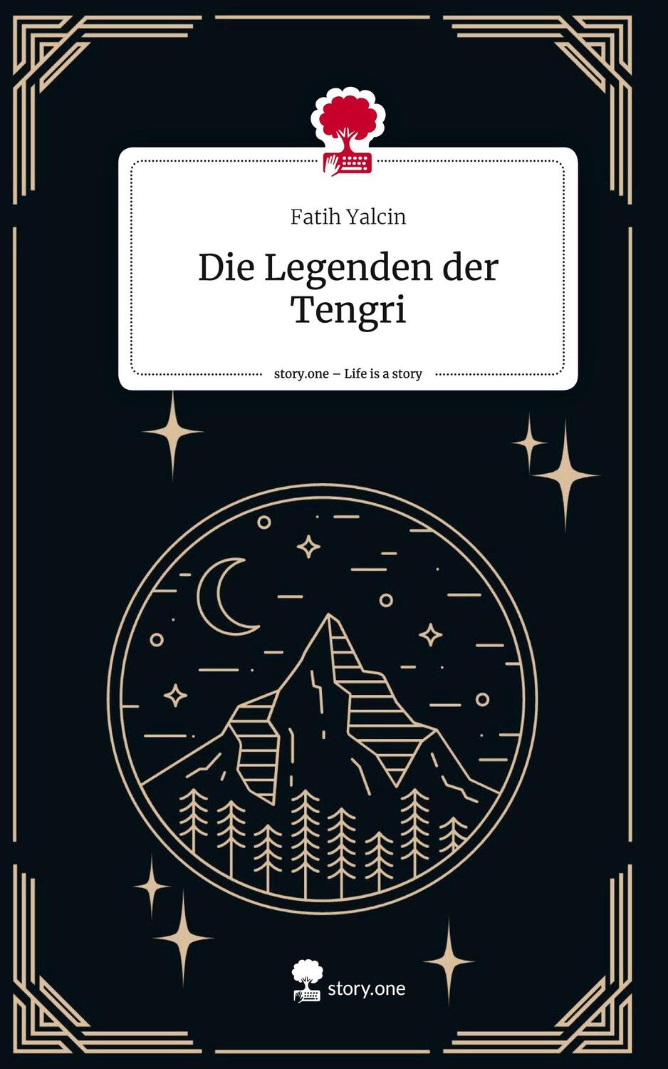 Cover: 9783711505835 | Die Legenden der Tengri. Life is a Story - story.one | Fatih Yalcin