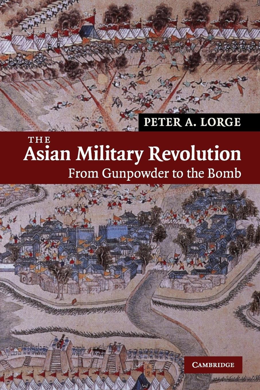 Cover: 9780521609548 | The Asian Military Revolution | Peter A. Lorge | Taschenbuch | 2015