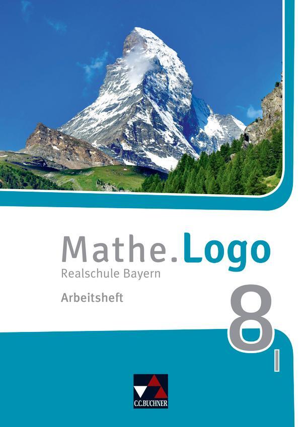 Cover: 9783661601182 | Mathe.Logo 8 I neu Arbeitsheft Realschule Bayern | Realschule Bayern