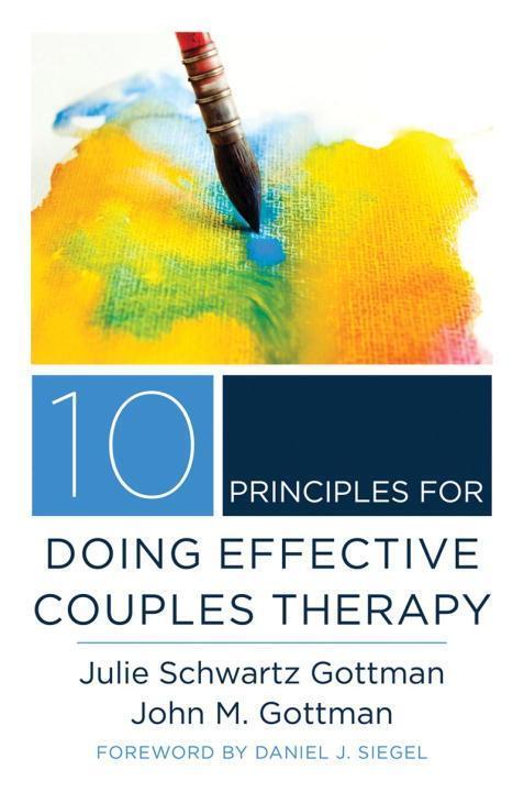 Cover: 9780393708356 | 10 Principles for Doing Effective Couples Therapy | Gottman (u. a.)