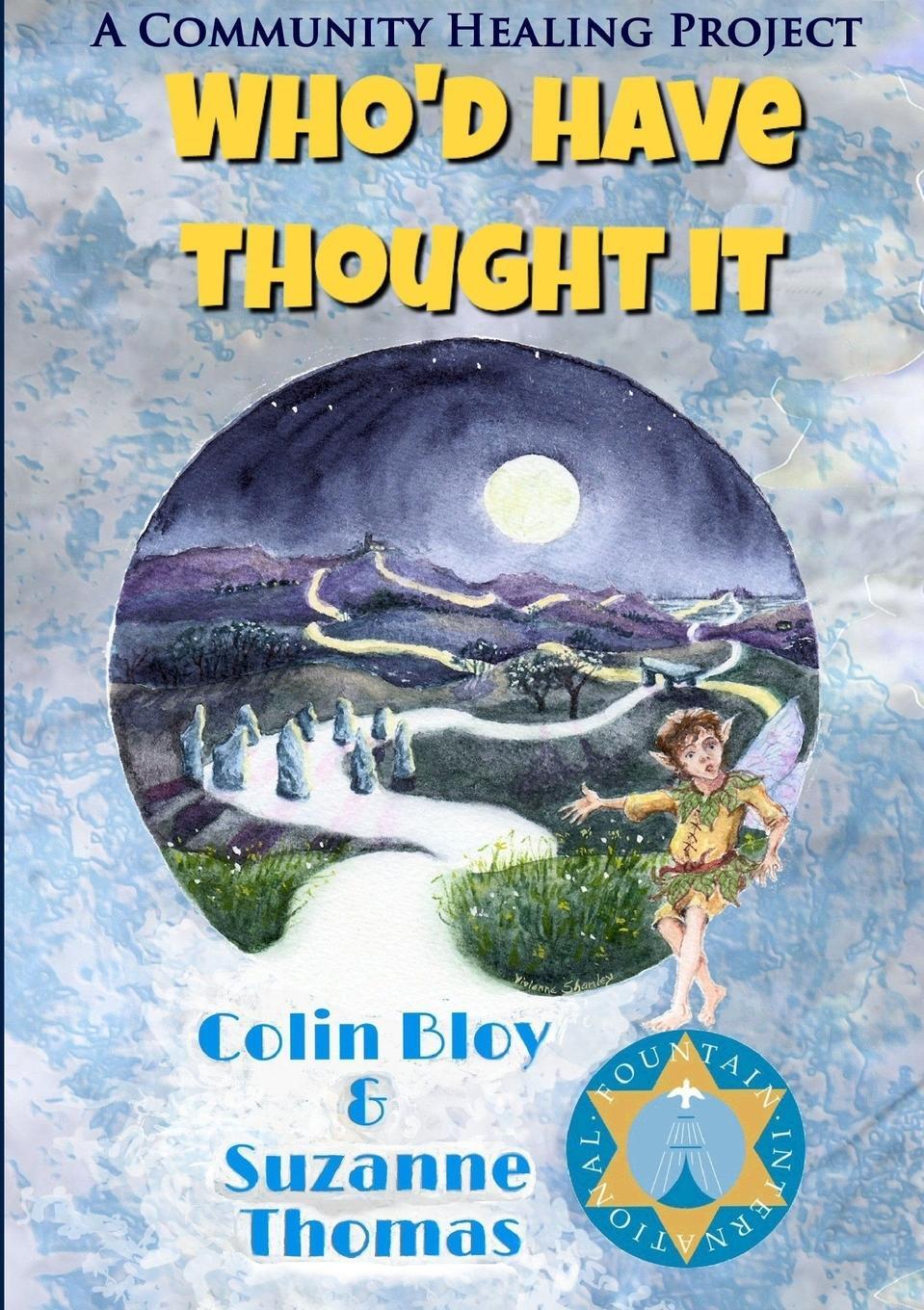 Cover: 9780244534141 | Who'd Have Thought It | Colin Bloy (u. a.) | Taschenbuch | Paperback