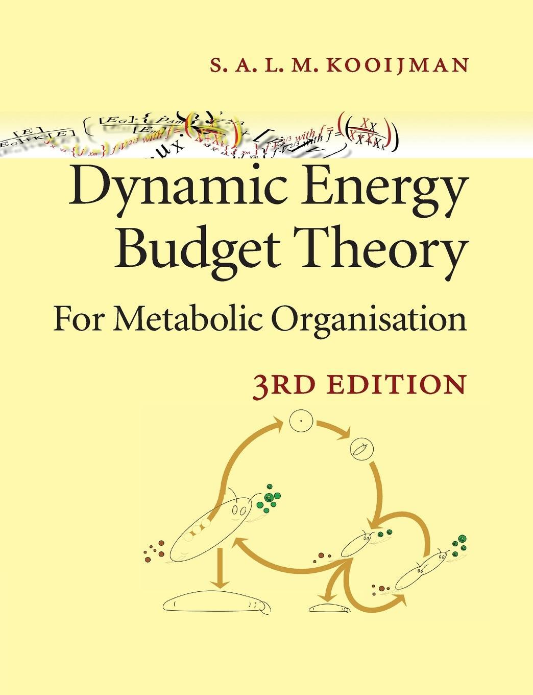 Cover: 9780521131919 | Dynamic Energy Budget Theory for Metabolic Organisation | Bas Kooijman
