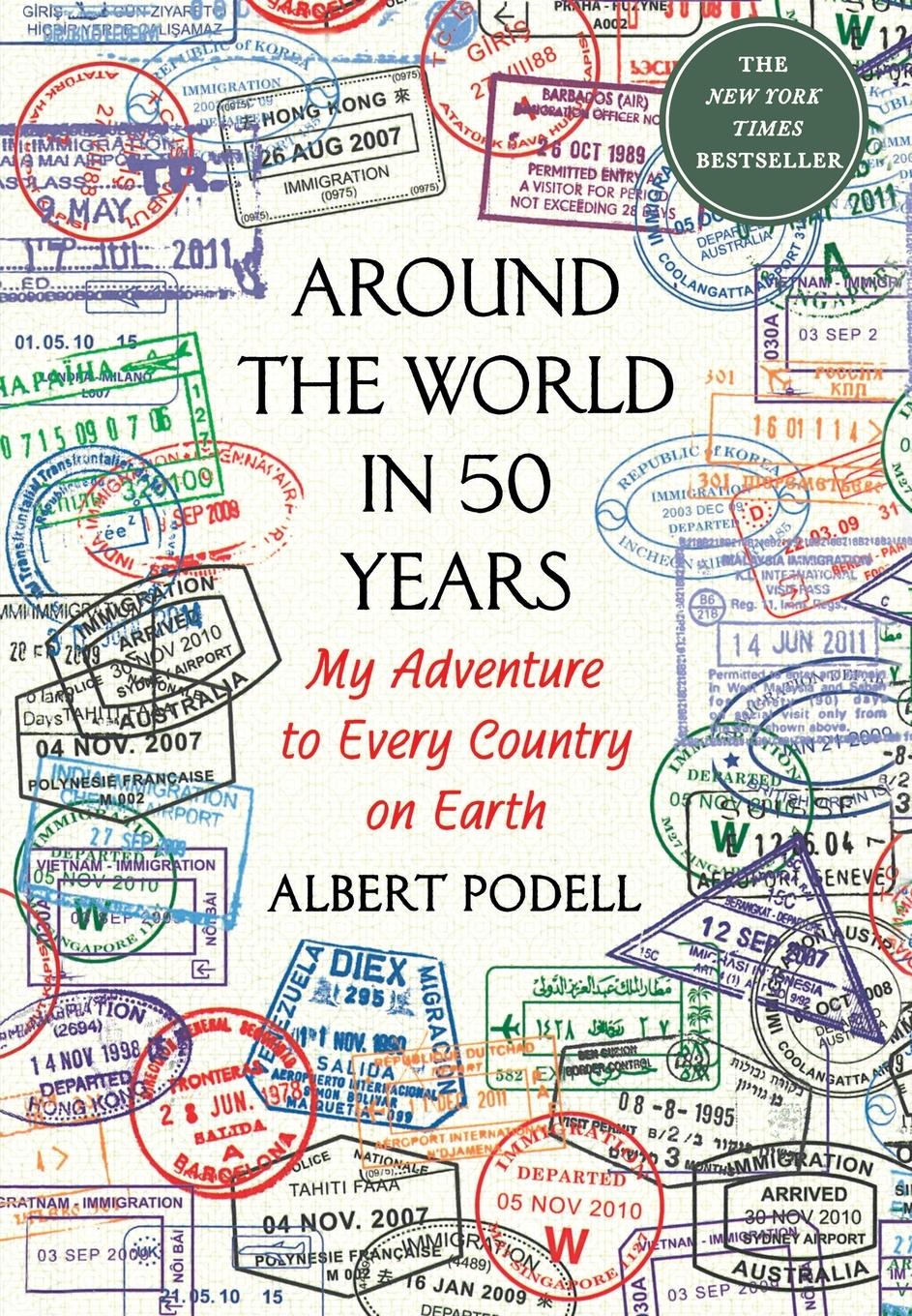 Cover: 9781250094223 | Around the World in 50 Years | Albert Podell | Taschenbuch | 354 S.