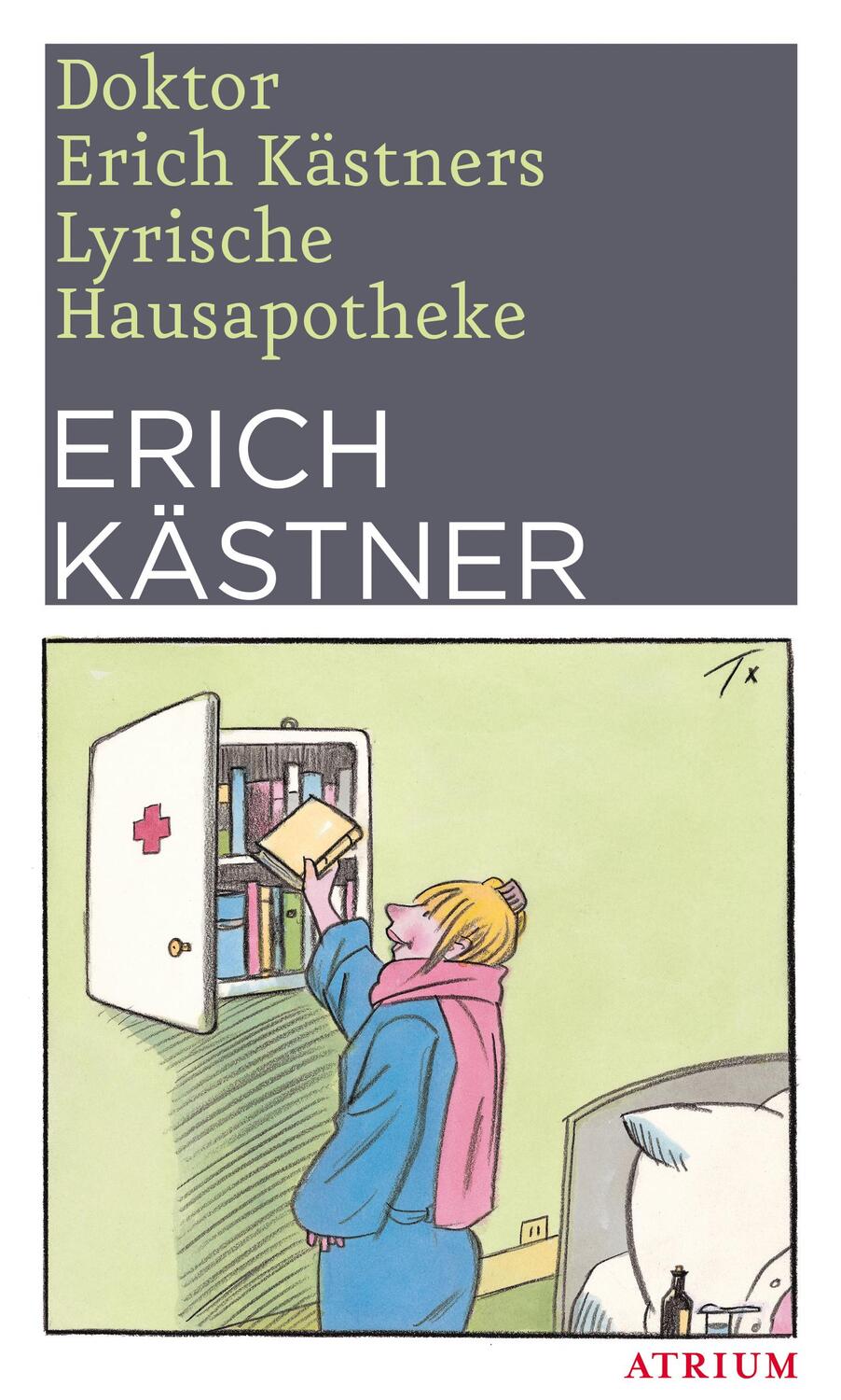 Cover: 9783038820130 | Doktor Erich Kästners Lyrische Hausapotheke | Erich Kästner | Buch