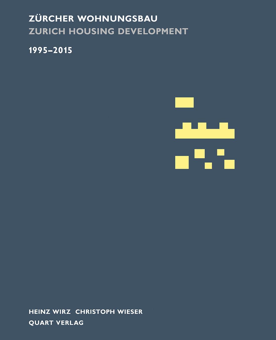 Cover: 9783037611272 | Zürcher Wohnungsbau 1995-2015 | Zurich Housing Development 1995-2015