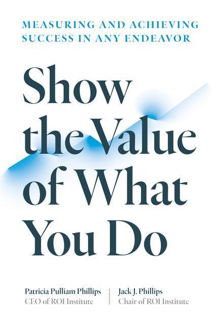 Cover: 9781523002276 | Show the Value of What You Do | Patricia Pulliam Phillips | Buch