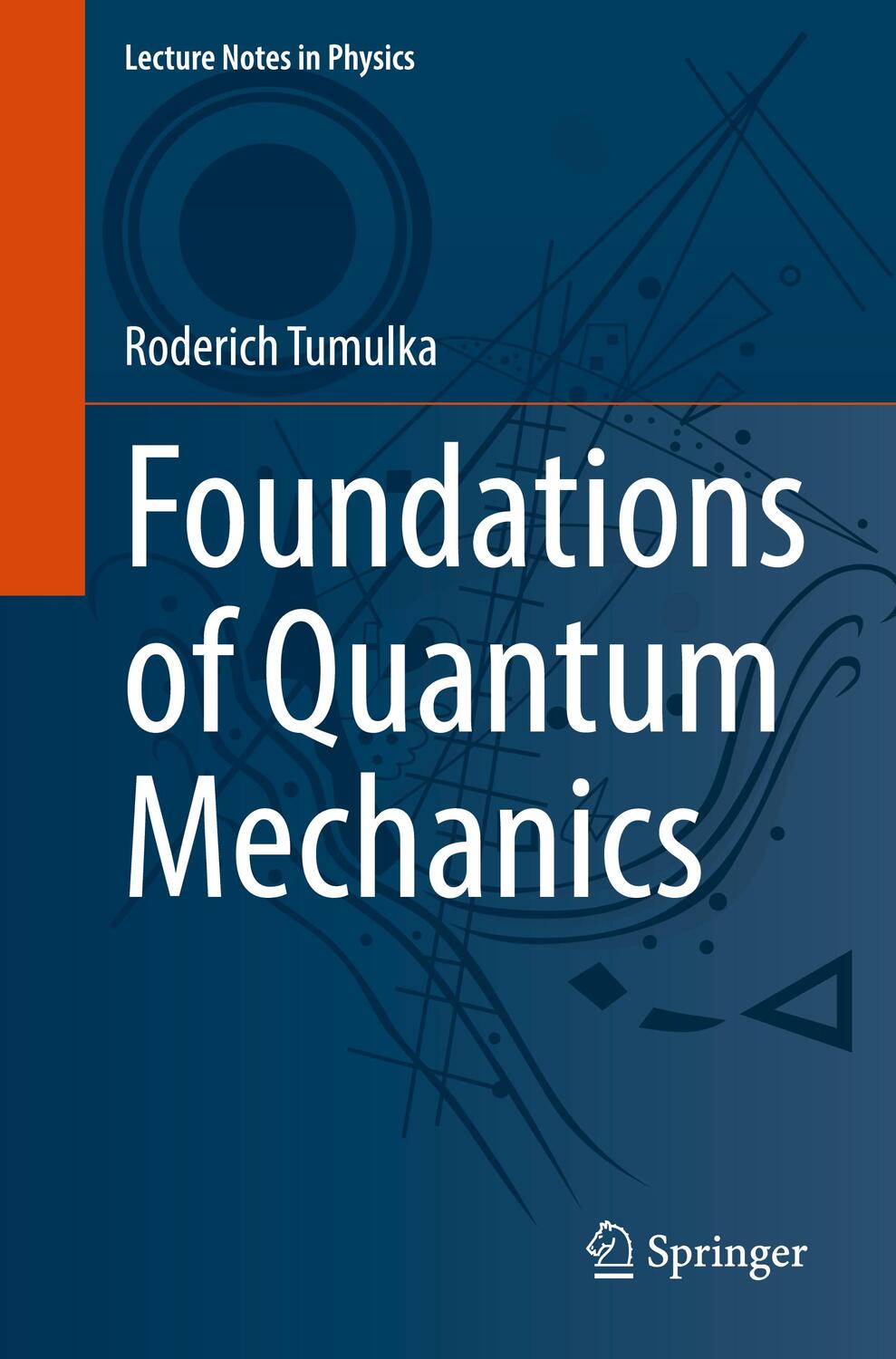 Cover: 9783031095474 | Foundations of Quantum Mechanics | Roderich Tumulka | Taschenbuch