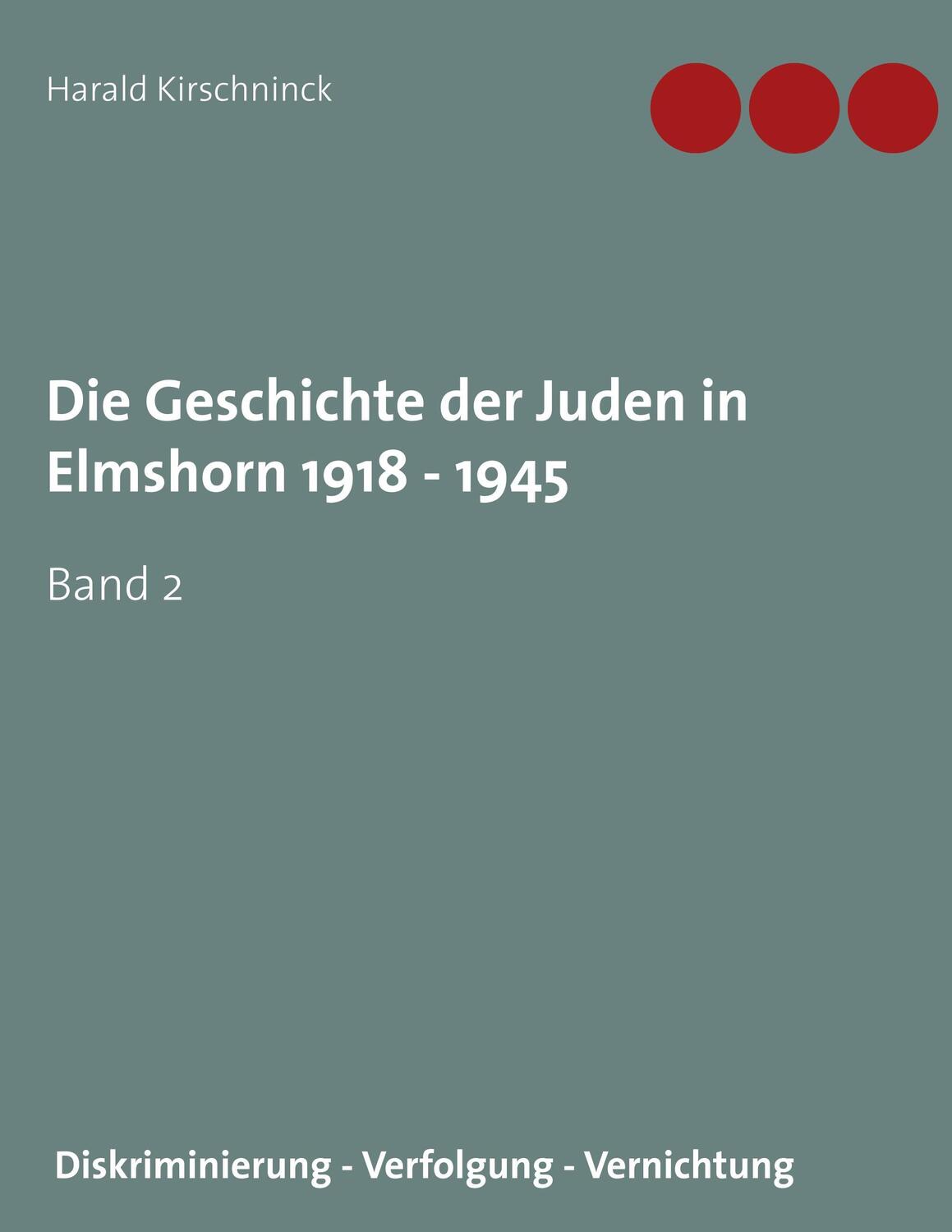Cover: 9783746049960 | Die Geschichte der Juden in Elmshorn 1918 - 1945. Band 2 | Kirschninck