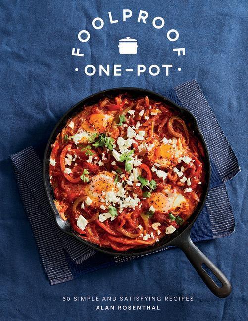 Cover: 9781787135949 | Foolproof One-Pot: 60 Simple and Satisfying Recipes | Alan Rosenthal